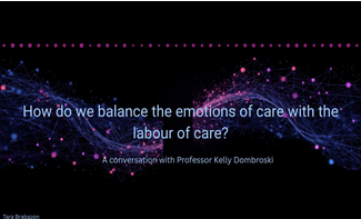 Podcast drop: balancing the emotions of care and the labour of&nbsp;care